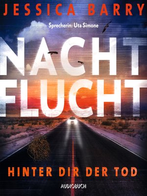cover image of Nachtflucht--Hinter dir der Tod (Gekürzt)